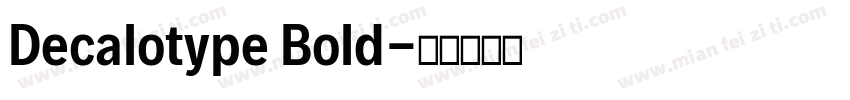 Decalotype Bold字体转换